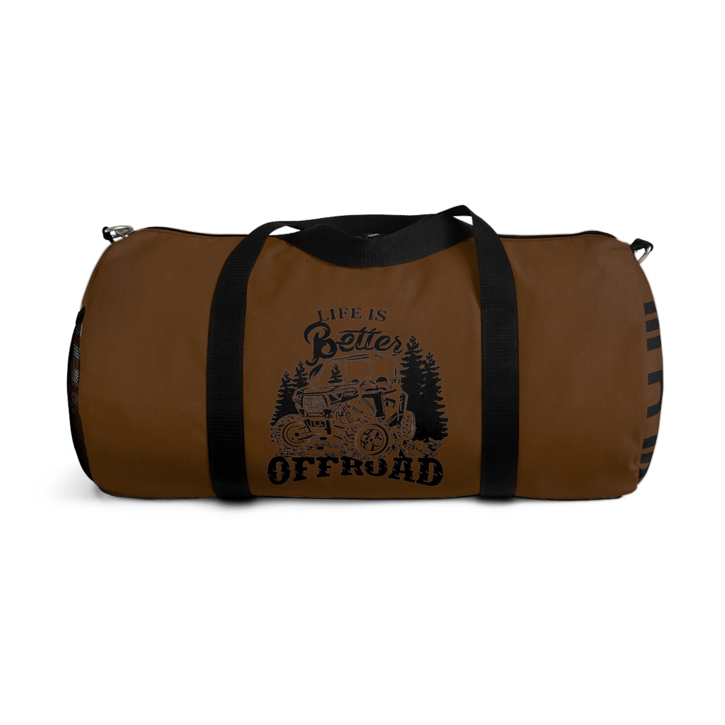 "LIFE IS BETTER OFF ROAD" Weekend Duffel Bag