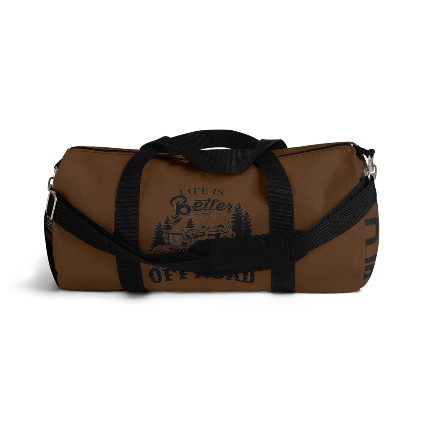 "LIFE IS BETTER OFF ROAD" Weekend Duffel Bag