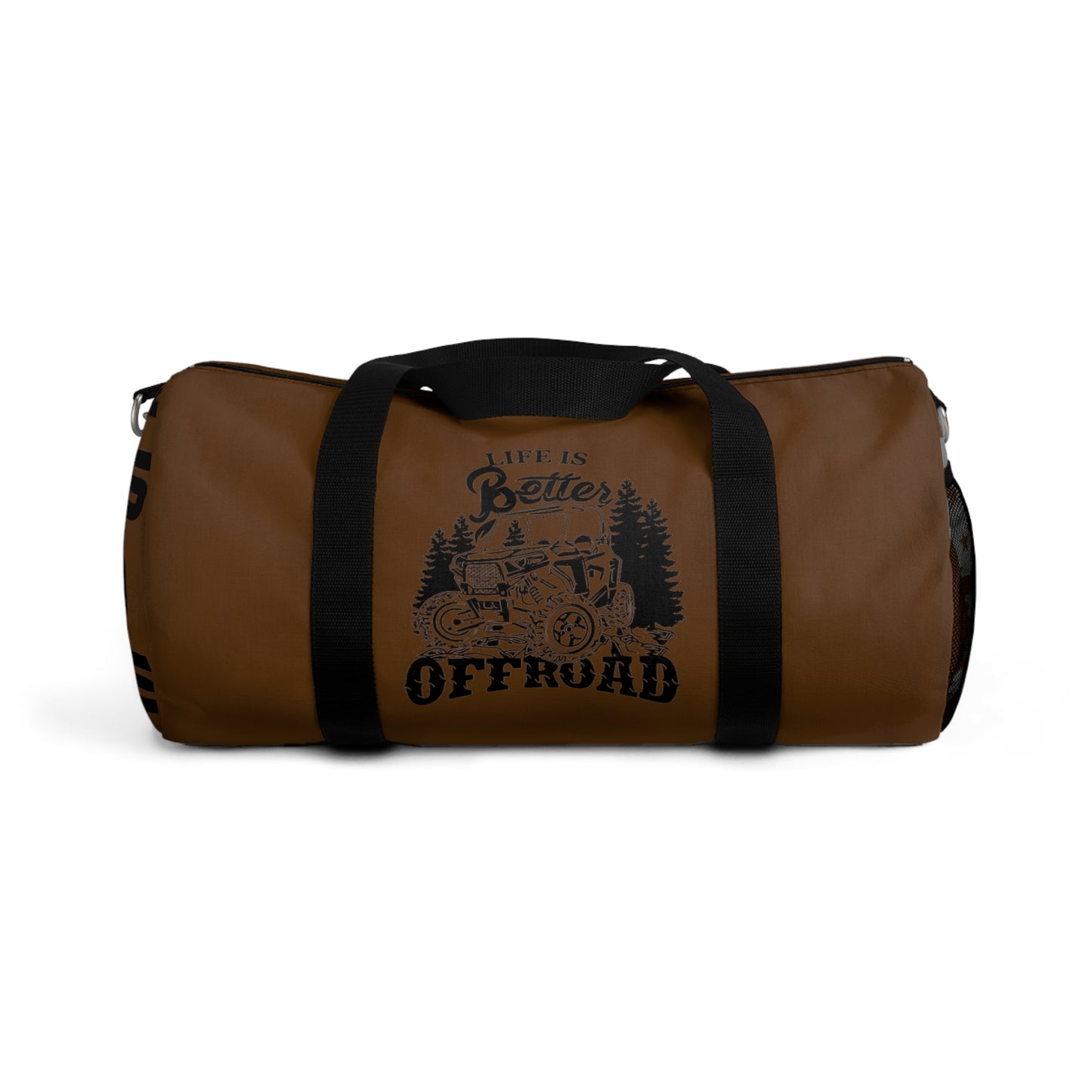 "LIFE IS BETTER OFF ROAD" Weekend Duffel Bag